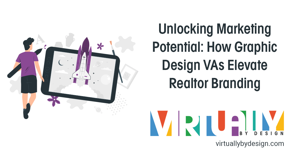 Unlocking Marketing Potential How Graphic Design VAs Elevate Realtor Branding featured photo